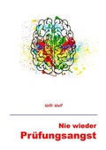 Cover: Nie wieder Pr&uuml;fungsangst - Books on Demand