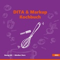 Cover: DITA & Markup Kochbuch - Books on Demand