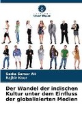 Cover: Der Wandel der indischen Kultur unter dem Einfluss der globalisierten Medien - Verlag Unser Wissen