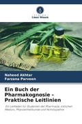 Cover: Ein Buch der Pharmakognosie - Praktische Leitlinien - Verlag Unser Wissen