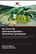 Cover: Un livre de pharmacognosie : directives pratiques - Editions Notre Savoir