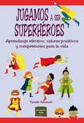 Cover: Jugamos a ser superh&eacute;roes - Narcea Ediciones