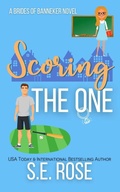 Cover: Scoring the One (Brides of Banneker) - S.E. Rose