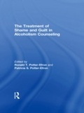 Cover: The Treatment of Shame and Guilt in Alcoholism Counseling - Routledge