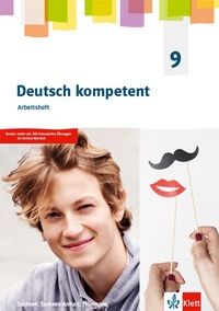 Abbildung von: Deutsch kompetent 9. Ausgabe Sachsen, Sachsen-Anhalt und Thüringen Gymnasium - Klett