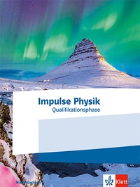 Abbildung von: Impulse Physik Oberstufe Qualifikationsphase. Ausgabe Niedersachsen - Klett