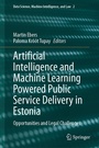Cover: Artificial Intelligence and Machine Learning Powered Public Service Delivery in Estonia - Springer