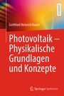 Cover: Photovoltaik - Physikalische Grundlagen und Konzepte - Springer Spektrum