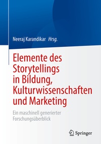 Abbildung von: Elemente des Storytellings in Bildung, Kulturwissenschaften und Marketing - Springer