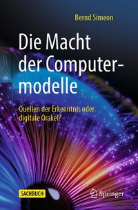 Abbildung von: Die Macht der Computermodelle - Springer