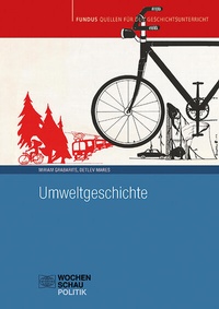 Enlarge image Cover: Umweltgeschichte - Wochenschau Verlag
