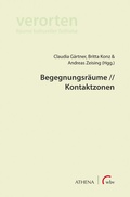 Cover: Begegnungsr&auml;ume // Kontaktzonen - Athena bei wbv