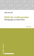 Cover: Ethik des Anthropoz&auml;ns - Schwabe Verlagsgruppe AG Schwabe Verlag