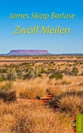 Cover: Zw&ouml;lf Meilen - Balladine Publishing