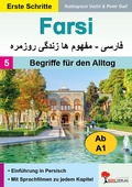 Cover: FARSI / Band 5: Begriffe f&uuml;r den Alltag (ab Niveau A1) - KOHL VERLAG Der Verlag mit dem Baum