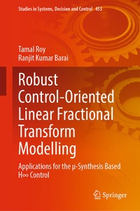 Enlarge image Cover: Robust Control-Oriented Linear Fractional Transform Modelling - Springer