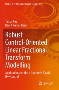 Enlarge image Cover: Robust Control-Oriented Linear Fractional Transform Modelling - Springer