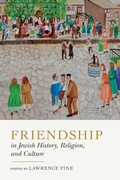 Cover: Friendship in Jewish History, Religion, and Culture - Pennsylvania State University Press