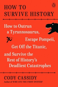 Enlarge image Cover: How to Survive History - Penguin USA