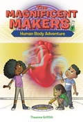 Cover: The Magnificent Makers #7: Human Body Adventure - Random House Books for Young Readers
