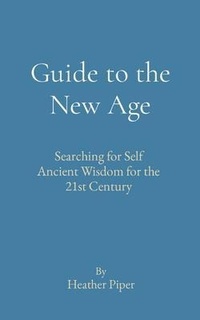 Enlarge image Cover: Guide to the New Age - Heather P Piper