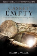 Cover: CASKET EMPTY God's Plan of Redemption through History - Casket Empty Media LLC