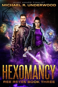 Enlarge image Cover: Hexomancy (Ree Reyes, #3) - Michael R. Underwood