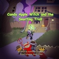 Cover: Candy Apple Witch and the Snorting Troll - IngramSpark