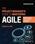 Abbildung von: The Project Manager's Guide to Mastering Agile - Wiley