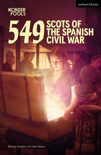 Enlarge image Cover: 549: Scots of the Spanish Civil War - Methuen Drama