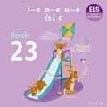 Cover: Essential Letters and Sounds: Essential Blending Books: Essential Blending Book 23: i-e o-e u-e c - Oxford University Press