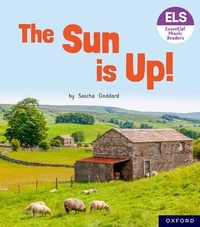 Enlarge image Cover: Essential Letters and Sounds: Essential Phonic Readers: Oxford Reading Level 1+: The Sun is Up! - Oxford University Press