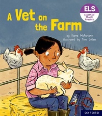 Enlarge image Cover: Essential Letters and Sounds: Essential Phonic Readers: Oxford Reading Level 3: A Vet on the Farm - Oxford University Press