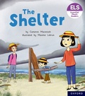 Cover: Essential Letters and Sounds: Essential Phonic Readers: Oxford Reading Level 4: The Shelter - Oxford University Press