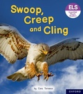 Cover: Essential Letters and Sounds: Essential Phonic Readers: Oxford Reading Level 5: Swoop, Creep and Cling - Oxford University Press