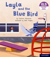 Enlarge image Cover: Essential Letters and Sounds: Essential Phonic Readers: Oxford Reading Level 5: Layla and the Blue Bird - Oxford University Press