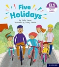 Cover: Essential Letters and Sounds: Essential Phonic Readers: Oxford Reading Level 6: Five Holidays - Oxford University Press
