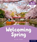 Cover: Essential Letters and Sounds: Essential Phonic Readers: Oxford Reading Level 6: Welcoming Spring - Oxford University Press