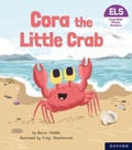 Cover: Essential Letters and Sounds: Essential Phonic Readers: Oxford Reading Level 3: Cora the Little Crab - Oxford University Press