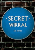 Cover: Secret Wirral - Amberley Publishing