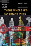 Cover: There Where It's So Bright in Me - University of Nebraska Press