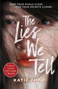 Cover: The Lies We Tell - Bloomsbury YA