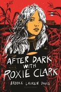 Cover: After Dark with Roxie Clark - Bloomsbury YA