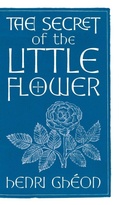 Cover: The Secret of the Little Flower - Angelico Press