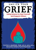 Cover: Unfuck Your Grief - Microcosm Publishing LLC