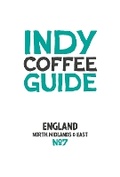 Cover: Indy Coffee Guide - England: North, Midlands and East No 7 - Salt Media Ltd