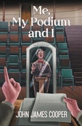 Cover: Me, My Podium and I - EP&J2 PUBLISHING