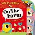 Cover: Who's Hiding? On the Farm - Little Tiger Press