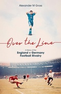 Cover: Over the Line - Pitch Publishing Ltd