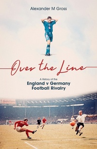 Enlarge image Cover: Over the Line - Pitch Publishing Ltd